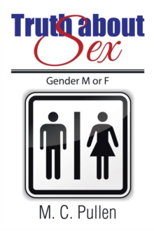 Truth About Sex : Gender M or F