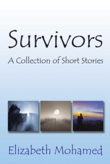 Survivors : A Collection of Short Stories