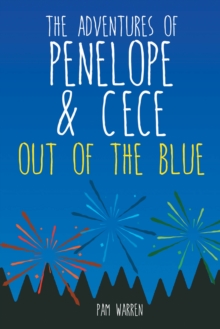 The Adventures of Penelope and Cece : Out of the Blue