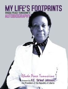 My Life's Footprints: : Rhoda Peace Tumusiime's Autobiography