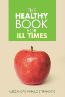 The Healthy Book for Ill Times