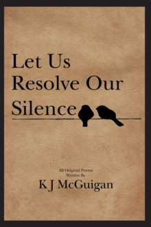 Let Us Resolve Our Silence