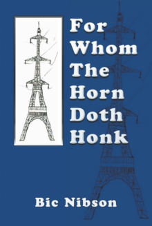 For Whom the Horn Doth Honk : For Whom the Horn Honks