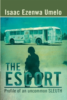 The Escort : Profile of an Uncommon Sleuth