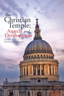 The Christian Temple:  Aspects and Development