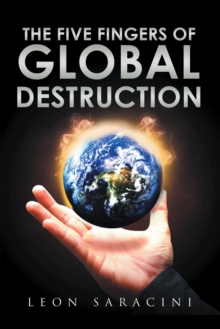 The Five Fingers of Global Destruction