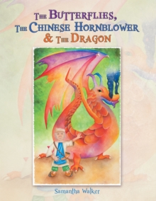 The Butterflies, the Chinese Hornblower & the Dragon