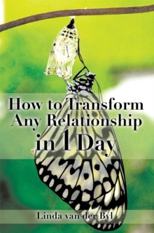 How to Transform Any Relationship in 1 Day