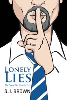 Lonely Lies : The Sequel to Secret Lives