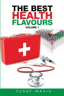 The Best Health Flavours : Volume 1