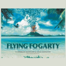 Flying Fogarty : A Caribbean Adventure