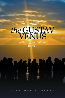 The Gustav Venus : Restoring the Balance Book 2