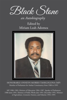 Black Stone : Onneyn Morris Tahi; an Autobiography