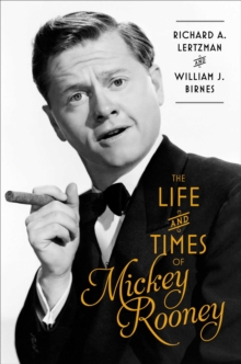 Life and Times of Mickey Rooney, Hardback Book Life and Times of Mickey Rooney, Hardback Book