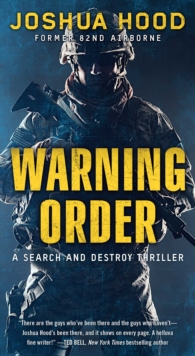 Warning Order : A Search and Destroy Thriller