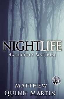 Nightlife: Hazardous Material