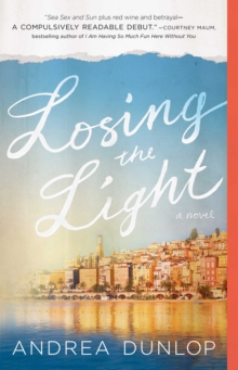 Losing the Light : A Novel