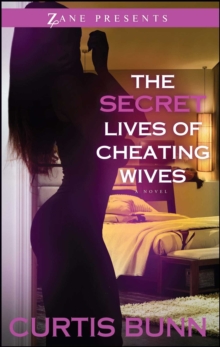 Secret Lives of Cheating Wives : A Novel