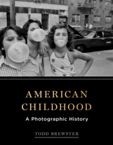 American Childhood : A Photographic History