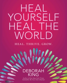 Heal Yourself--Heal the World