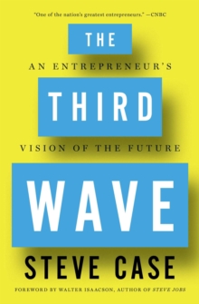 The Third Wave : An Entrepreneur's Vision of the Future, Paperback Book The Third Wave : An Entrepreneur's Vision of the Future, Paperback Book