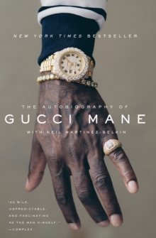 The Autobiography of Gucci Mane, Paperback / softback Book The Autobiography of Gucci Mane, Paperback / softback Book