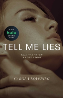 Tell Me Lies : A Novel, EPUB eBook Tell Me Lies : A Novel, EPUB eBook
