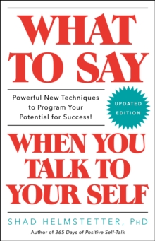 What to Say When You Talk to Your Self