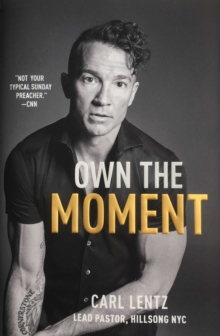 Own The Moment, Hardback Book Own The Moment, Hardback Book