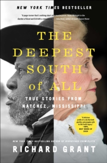 The Deepest South of All : True Stories from Natchez, Mississippi