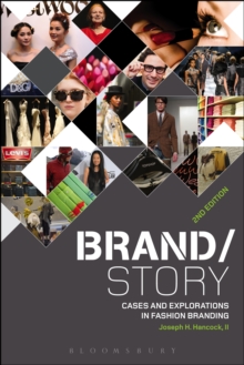 Brand/Story : Cases and Explorations in Fashion Branding