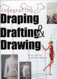 Integrating Draping, Drafting and Drawing