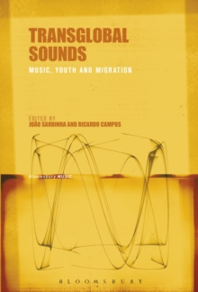 Transglobal Sounds : Music, Youth and Migration