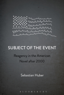 Subject of the Event : Reagency in the American Novel after 2000