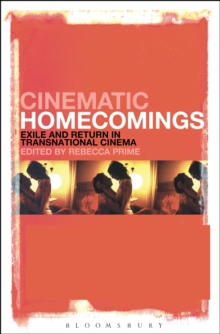 Cinematic Homecomings : Exile and Return in Transnational Cinema, Paperback / softback Book Cinematic Homecomings : Exile and Return in Transnational Cinema, Paperback / softback Book
