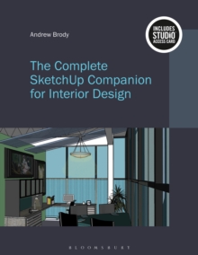 The Complete SketchUp Companion for Interior Design : Bundle Book + Studio Access Card