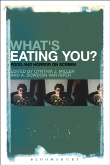 What's Eating You? : Food and Horror on Screen