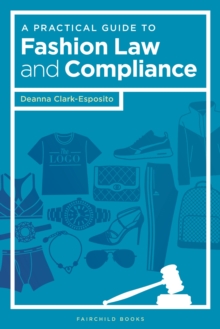 A Practical Guide to Fashion Law and Compliance