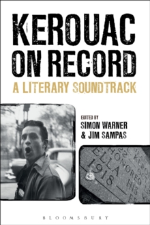 Kerouac on Record : A Literary Soundtrack