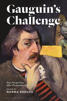 Gauguin's Challenge : New Perspectives After Postmodernism, Hardback Book Gauguin's Challenge : New Perspectives After Postmodernism, Hardback Book