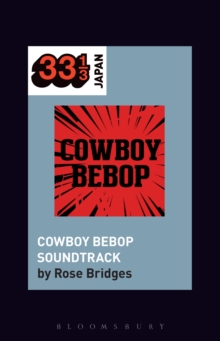 Yoko Kanno's Cowboy Bebop Soundtrack