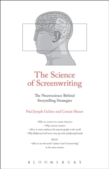 The Science of Screenwriting : The Neuroscience Behind Storytelling Strategies