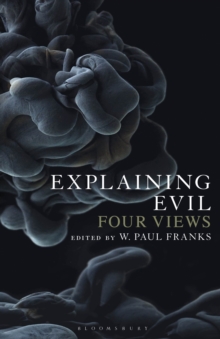 Explaining Evil : Four Views