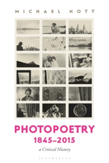 Photopoetry 1845-2015 : A Critical History