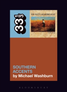 Tom Pettys Southern Accents