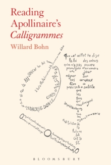 Reading Apollinaire's Calligrammes, Hardback Book Reading Apollinaire's Calligrammes, Hardback Book