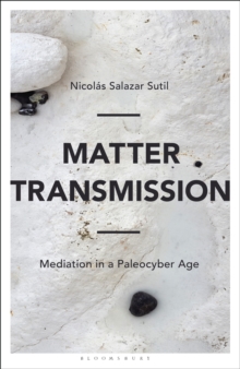 Matter Transmission : Mediation in a Paleocyber Age