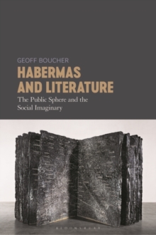 Habermas and Literature : The Public Sphere and the Social Imaginary