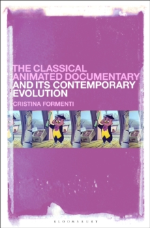 The Classical Animated Documentary and Its Contemporary Evolution