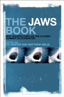 The Jaws Book : New Perspectives on the Classic Summer Blockbuster